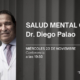 “LA SALUD MENTAL, HOY” A CARGO DEL DR. DIEGO PALAO, MIEMBRO FUNDADOR DE ESPAÑA SALUD